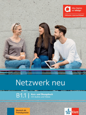 NETZWERK NEU B1.1, LIBRO DEL ALUMNO Y DE EJERCICIOS EDICION HIBRIDA ALLANGO