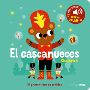 EL CASCANUECES. MI PRIMER LIBRO DE SONIDOS