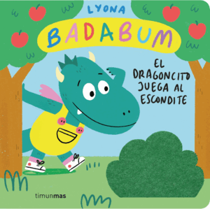 BADABUM. EL DRAGONCITO JUEGA AL ESCONDITE. LIBRO CON SOLAPAS DE TELA