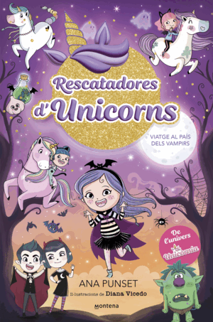 VIATGE AL PAIS DELS VAMPIRS-RESCATADORS UNICORNIS