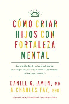 CÓMO CRIAR HIJOS CON FORTALEZA MENTAL