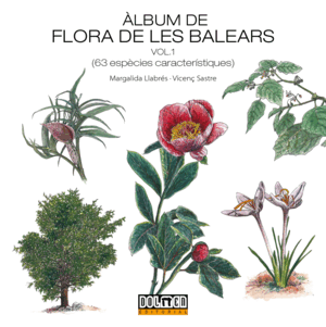 ÀLBUM DE FLORA DE LES BALEARS VOLUM 1