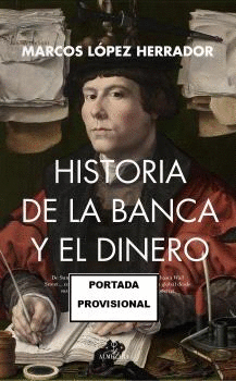 HISTORIA DE LA BANCA Y EL DINERO