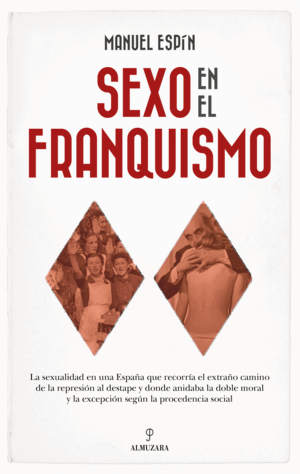 SEXO EN EL FRANQUISMO