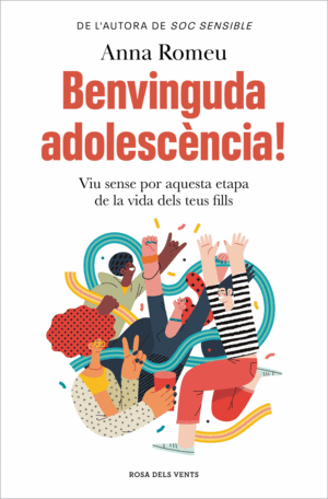 BENVINGUDA ADOLESCÈNCIA!