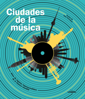 CIUDADES DE LA MUSICA