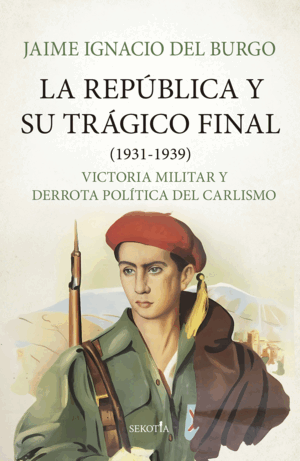 REPÚBLICA Y SU TRÁGICO FINAL (1931-1939)