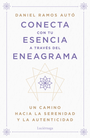 CONECTA CON TU ESENCIA A TRAVES DEL ENEAGRAMA