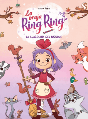 LA BRUJA RING RING 1: LA GUARDIANA DEL BOSQUE