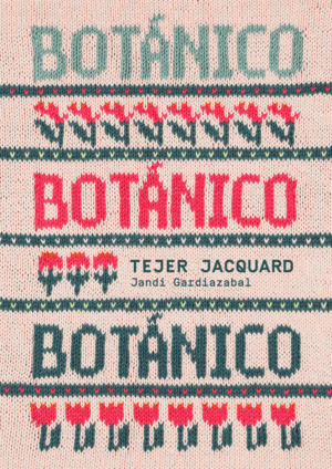 BOTÁNICO. TEJER JACQUARD