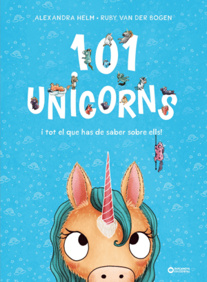 101 UNICORNS I TOT EL QUE HAS DE SABER SOBRE ELLS