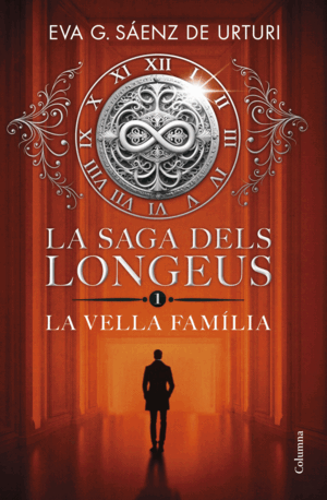 LA SAGA DEL LONGEUS:LA VELLA FAMILIA. VOL I