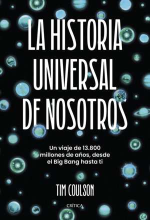 LA HISTORIA UNIVERSAL DE NOSOTROS