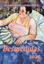 AGENDA DE LAS MUJERES. DESMEDIDAS 2025